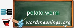 WordMeaning blackboard for potato worm